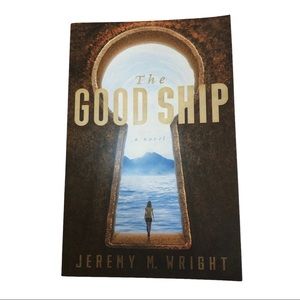 Signed The Good Ship By Jeremy M Wright Fantasy Young Adult YA Book